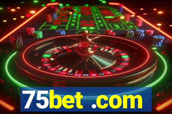 75bet .com